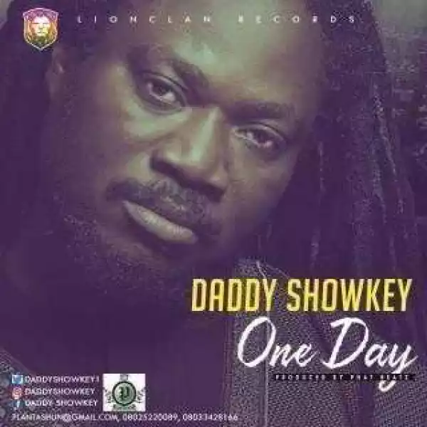 Daddy Showkey - One Day (prod. Phat Beatz)